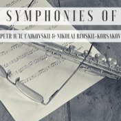 Symphonies of Petr Il'Ic Cajkovskij & Nikolaj Rimskij-Korsakov