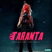 Taranta: Classic Hard Trance & Early Hardstyle