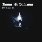 Mama Wa Batwana