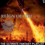Reign Of Fire The Ultimate Fantasy Playlist