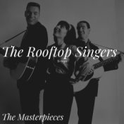 The Rooftop Singers Sings - The Masterpieces