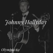 Johnny Hallyday Sings - Olympia 62