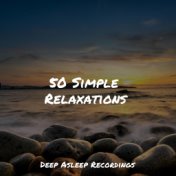 50 Simple Relaxations
