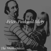 Peter, Paul and Mary Sings - The Masterpieces