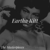 Eartha Kitt Sings - The Masterpieces