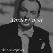 Xavier Cugat Sings - The Masterpieces