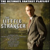 The Little Stranger The Ultimate Fantasy Playlist