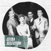 Cetra Selection