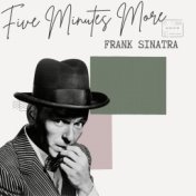 Five Minutes More - Frank Sinatra