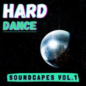 Hard Dance Soundscapes, Vol. 1