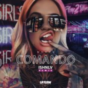 Comando (ISHNLV Remix)