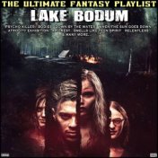 Lake Bodum The Ultimate Fantasy Playlist