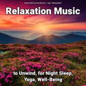 Relaxation Music to Unwind, for Night Sleep, Yoga, Well-Being