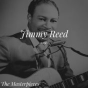 Jimmy Reed Sings - The Masterpieces