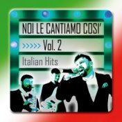 Noi le cantiamo così - Italian hits (Volume 2)