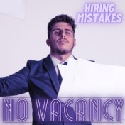 Hiring Mistakes No Vacancy