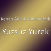 Yüzsüz Yürek