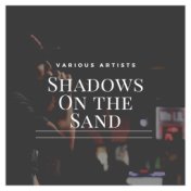 Shadows on the Sand