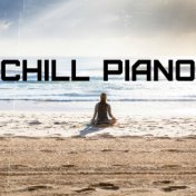 Chill Piano: Relaxing Music for Sleeping, Studying, Yoga, Meditation, Chill, Massage, Spa, Serenity
