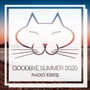 Goodbye Summer 2020 (Radio Edits)