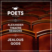 Jealous Gods (Alexander Theatre Sessions)