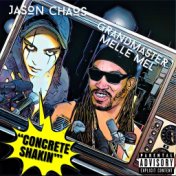 Concrete Shakin (feat. Grandmaster Melle Mel)