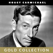 Hoagy Carmichael - Gold Collection