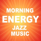 Morning Energy Jazz Music