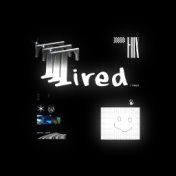 Tired