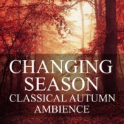 Changing Season Classical Autumn Ambience