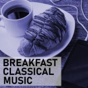 Breakfast Classical Music