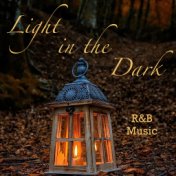 Light in the Dark R&B Music