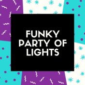 Funky Party of Lights