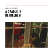 A Cradle in Bethlehem