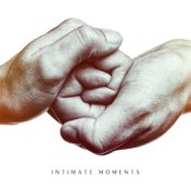 Intimate Moments – Erotic Experience of Pure Pleasure, Sensual Connection for Lovers, Bedroom Sex New Age Music, Spiritual Heali...