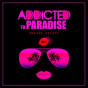 Addicted To Paradise, Vol. 3