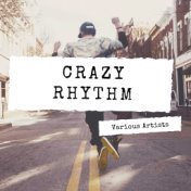 Crazy Rhythm