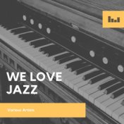 We Love Jazz