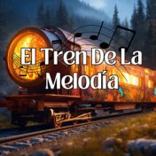 El Tren de la Melodía