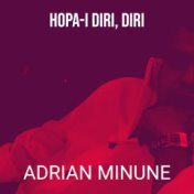 Hopa-I Diri, Diri