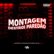 Montagem - Destroi Paredão