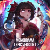 Monodrama (Epic Version)