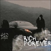 Rich foreveR