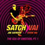 Satch/Vai: The Sea of Emotion, Pt. 1