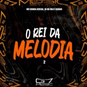 O Rei da Melodia 2