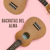 Bachatas Del Alma