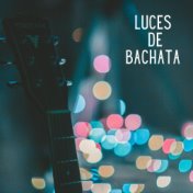 Luces de Bachata