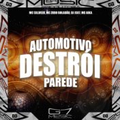 Automotivo Destrói Parede