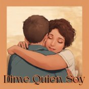 Dime Quien Soy