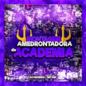 Montagem - Amedrontadora de Academia